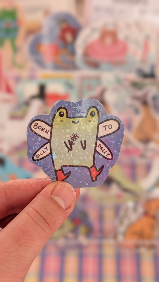 Frog sticker ~ born to dilly dally